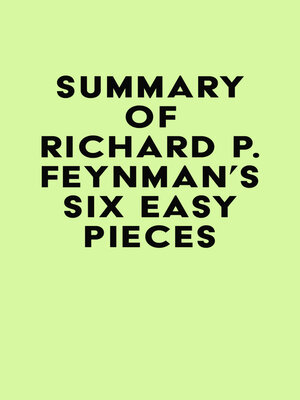 cover image of Summary of Richard P. Feynman's Six Easy Pieces